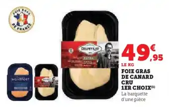 Hyper U FOIE GRAS DE CANARD CRU 1ER CHOIX(3) offre