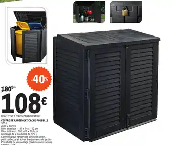 E.Leclerc COFFRE DE RANGEMENT/CACHE POUBELLE 575 L offre
