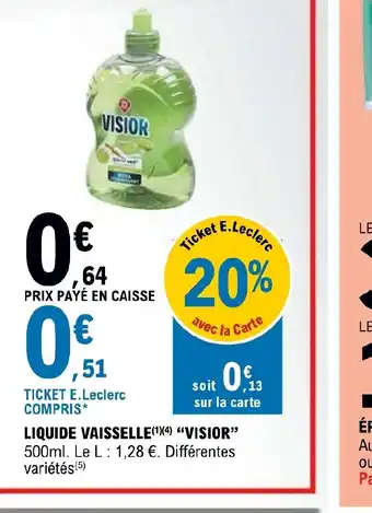 E.Leclerc LIQUIDE VAISSELLE VISIOR offre