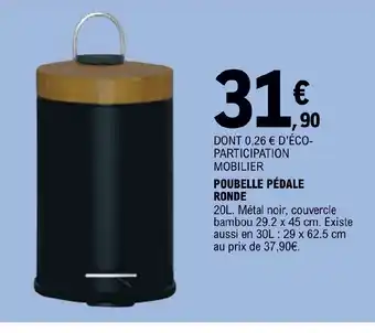 E.Leclerc POUBELLE PÉDALE RONDE offre
