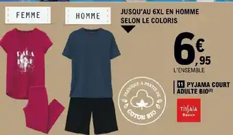 E.Leclerc 11 PYJAMA COURT ADULTE BIO offre