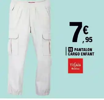 E.Leclerc 10 PANTALON CARGO ENFANT offre
