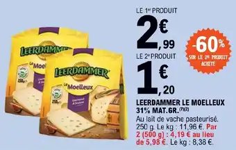 E.Leclerc LEERDAMMER LE MOELLEUX 31% MAT.GR.(7)(2) offre