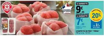 E.Leclerc 6 PAUPIETTES DE PORC(¹) "FÉRIAL" offre