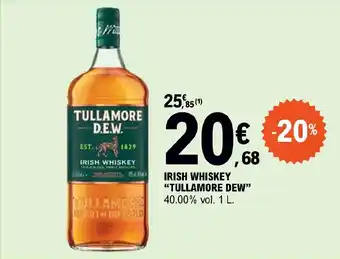 E.Leclerc IRISH WHISKEY "TULLAMORE DEW" offre