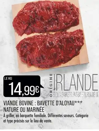Match VIANDE BOVINE : BAVETTE D’ALOYAU NATURE OU MARINÉE offre