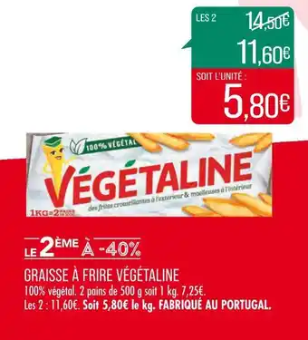 Match VÉGÉTALINE GRAISSE À FRIRE offre