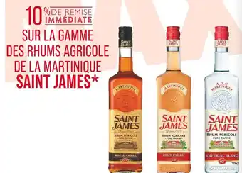 Match SAINT JAMES 10% DE REMISE IMMÉDIATE SUR LA GAMME DES RHUMS AGRICOLE DE LA MARTINIQUE SAINT JAMES offre