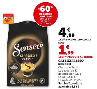 Super U SENSEO CAFE EXPRESSO offre