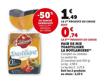 Super U LA BOULANGERE PAIN DE MIE TOASTILIGNE offre