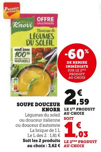 Super U KNORR SOUPE DOUCEUR offre