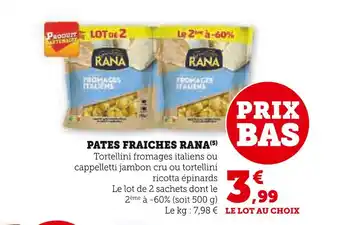 Super U RANA PATES FRAICHES RANA offre