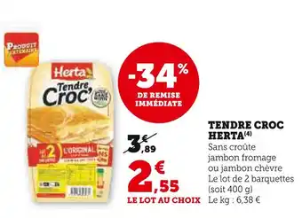 Super U HERTA TENDRE CROC offre