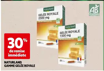 Auchan NATURLAND GAMME GELÉE ROYALE offre
