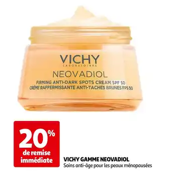 Auchan VICHY GAMME NEOVADIOL Soins anti-âge pour les peaux ménopausées offre