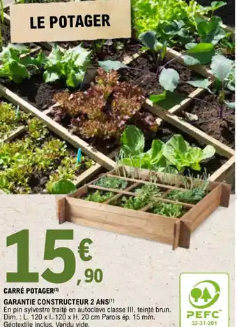 E.Leclerc CARRÉ POTAGER(3) offre