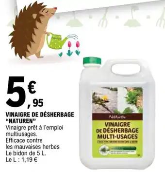 E.Leclerc VINAIGRE DE DÉSHERBAGE "NATUREN" offre