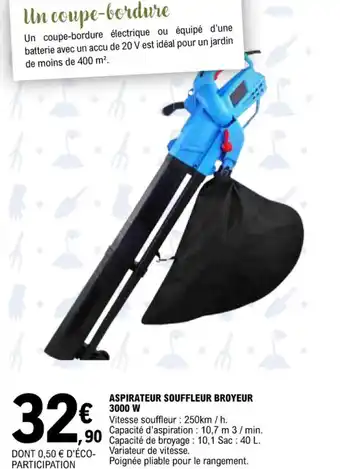 E.Leclerc ASPIRATEUR SOUFFLEUR BROYEUR 3000 W offre