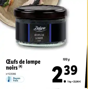 Lidl Deluxe Œufs de lompe noirs offre