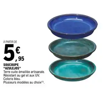 E.Leclerc SOUCOUPE "AZULEJOS" offre