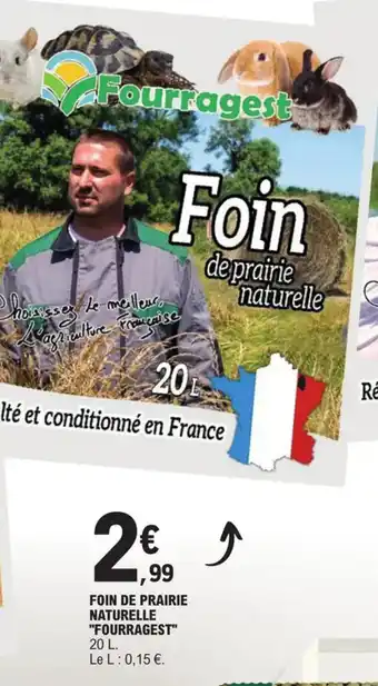E.Leclerc FOIN DE PRAIRIE NATURELLE "FOURRAGEST" 20 L. offre