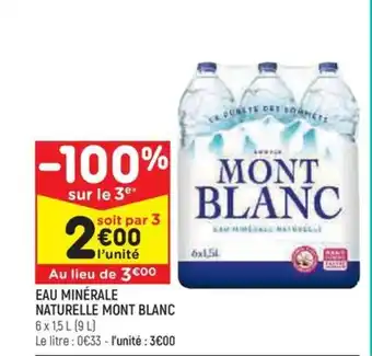 Leader Price EAU MINÉRALE NATURELLE MONT BLANC offre