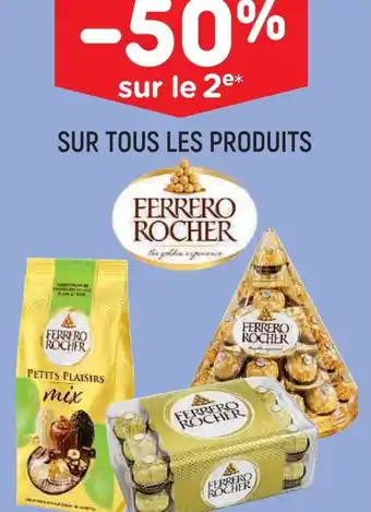 Leader Price SUR TOUS LES PRODUITS FERRERO ROCHER offre