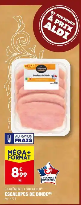 ALDI ST-CLÉMENT LE VOLAILLER ESCALOPES DE DINDE offre