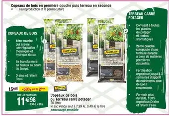 Cora x Carrefour ALGOFLASH Copeaux de bois ou Terreau carré potager offre