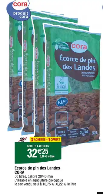 Cora x Carrefour CORA Ecorce de pin des Landes offre