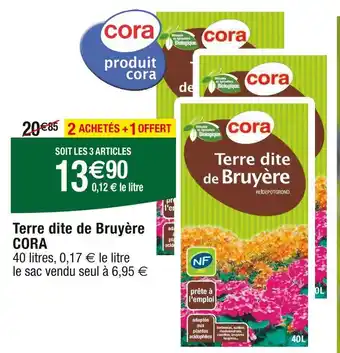 Cora x Carrefour CORA Terre dite de Bruyère offre