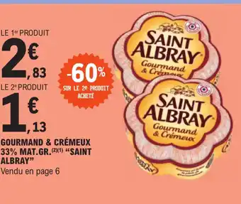 E.Leclerc Express GOURMAND & CRÉMEUX 33% MAT.GR. SAINT ALBRAY offre