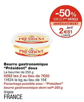 Monoprix Président Beurre gastronomique doux offre