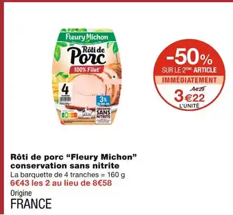 Monoprix Fleury Michon Rôti de porc conservation sans nitrite offre