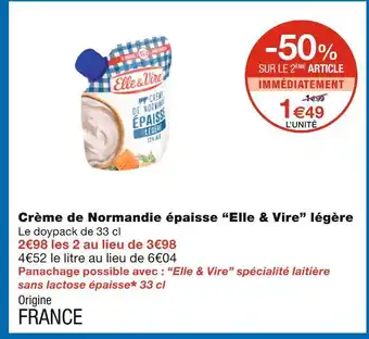 Monoprix Elle & Vire Crème de Normandie épaisse légère offre