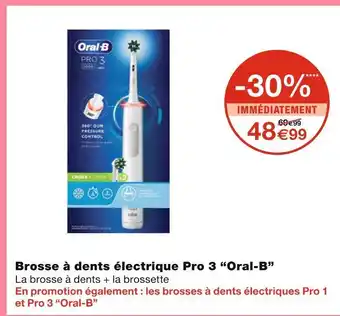 Monoprix Oral-B Brosse à dents électrique Pro 3 offre