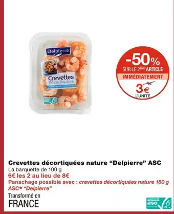 Monoprix Delpierre Crevettes décortiquées nature ASC offre