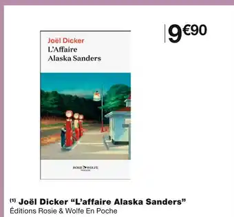 Éditions Rosie & Wolfe En Poche Joël Dicker L’affaire Alaska Sanders