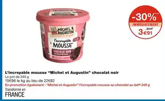 Monoprix Michel et Augustin L’incroyable mousse chocolat noir offre