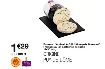 Monoprix Monoprix Gourmet Fourme d'Ambert A.O.P offre