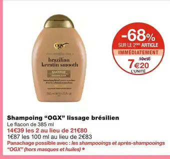 Monoprix OGX Shampoing lissage brésilien offre