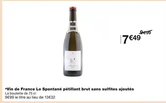 Monoprix Vin de France Le Spontané pétillant brut sans sulfi tes ajoutés offre