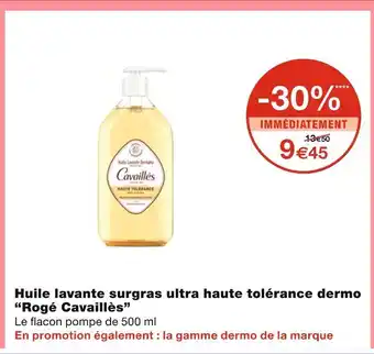 Monoprix Rogé Cavaillès Huile lavante surgras ultra haute tolérance dermo offre