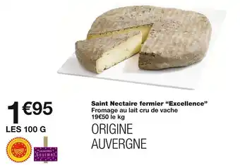 Monoprix Excellence / MONOPRIX GOURMET Saint Nectaire fermier offre