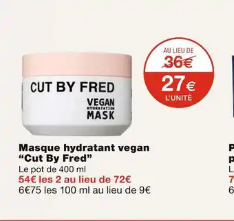 Monoprix Cut By Fred Masque hydratant vegan offre