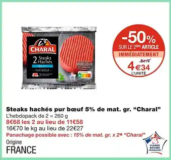 Monoprix Charal Steaks hachés pur bœuf 5% de mat. gr offre