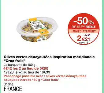 Monoprix Croc frais Olives vertes dénoyautées inspiration méridionale offre