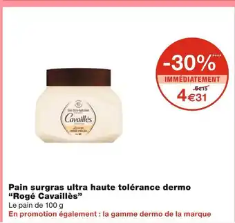 Monoprix Rogé Cavaillès Pain surgras ultra haute tolérance dermo offre