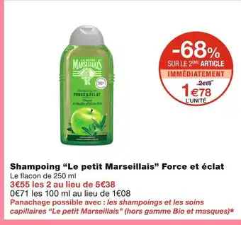 Monoprix Le petit Marseillais Shampoing Force et éclat offre