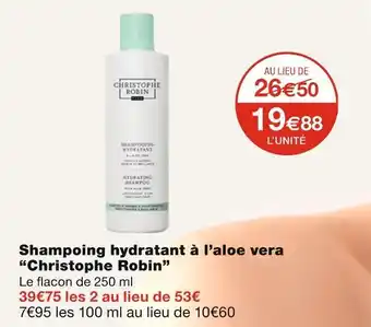 Monoprix Christophe Robin Shampoing hydratant à l’aloe vera offre
